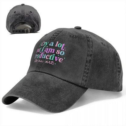 I Cry A Lot But Stay Productive Baseball Cap