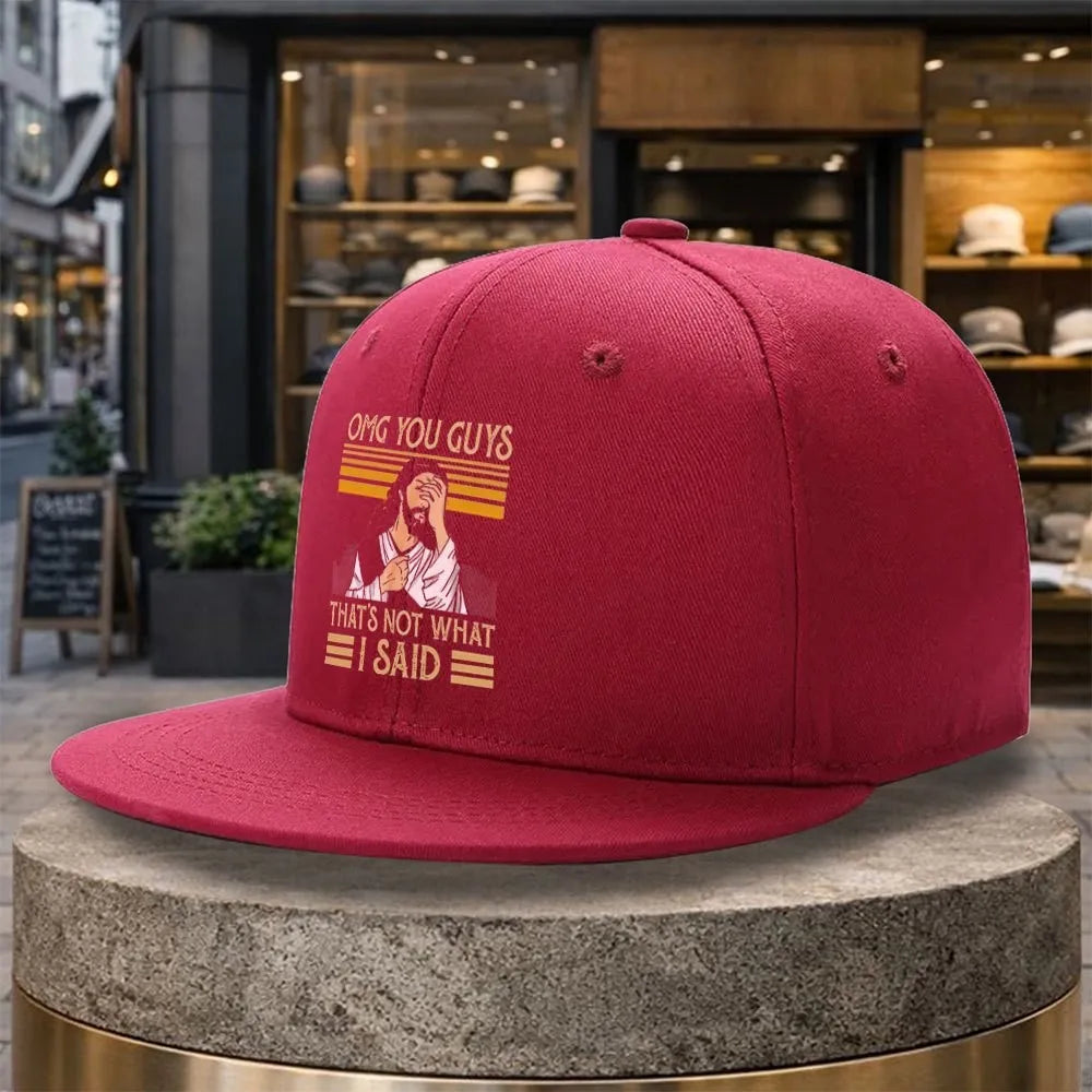 Funny Jesus OMG You Guys That's Not What I Said Snapback Cap