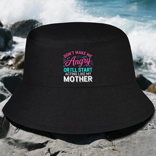 Dont Make Me Angry Mom Bucket Hat