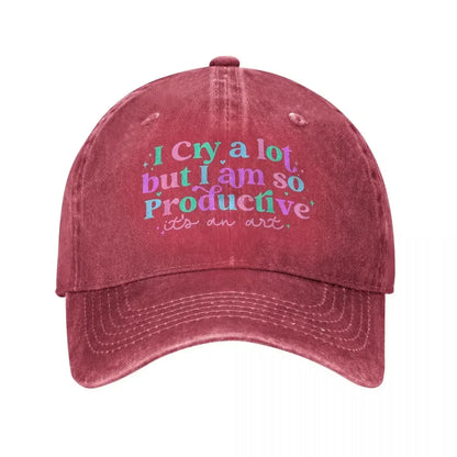I Cry A Lot But Stay Productive Baseball Cap