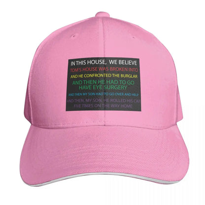 Tom's House Was Broken Into Baseball Cap