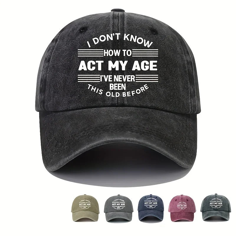 Act My Age Baseball Cap