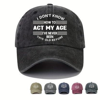 Act My Age Baseball Cap