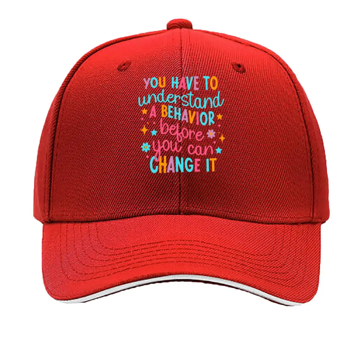 You Have To Understand A Behavior Before You Can Change It Sandwich Baseball Cap