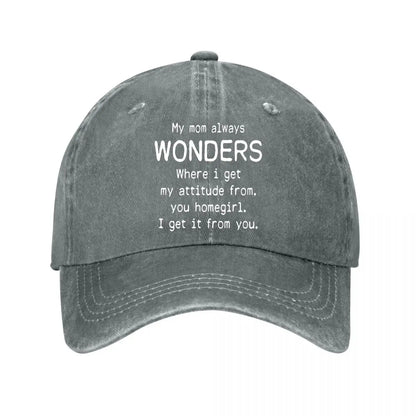 My Mom Always Wonders Baseball Cap