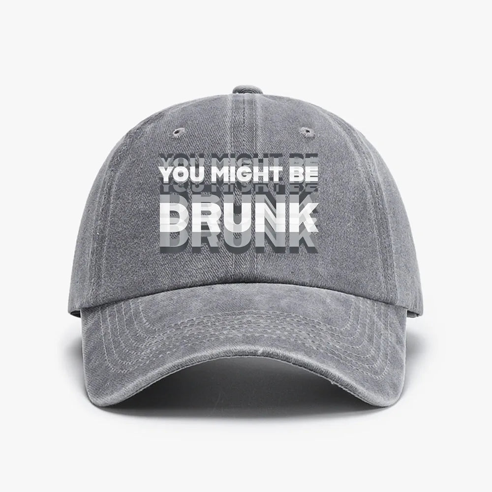 Funny You Might Be Drunk Baseball Cap
