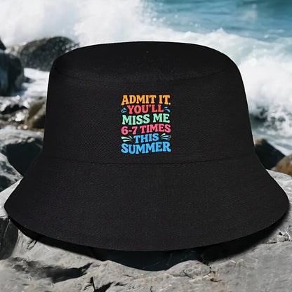 Admit It Youll Miss Me 67 Bucket Hat