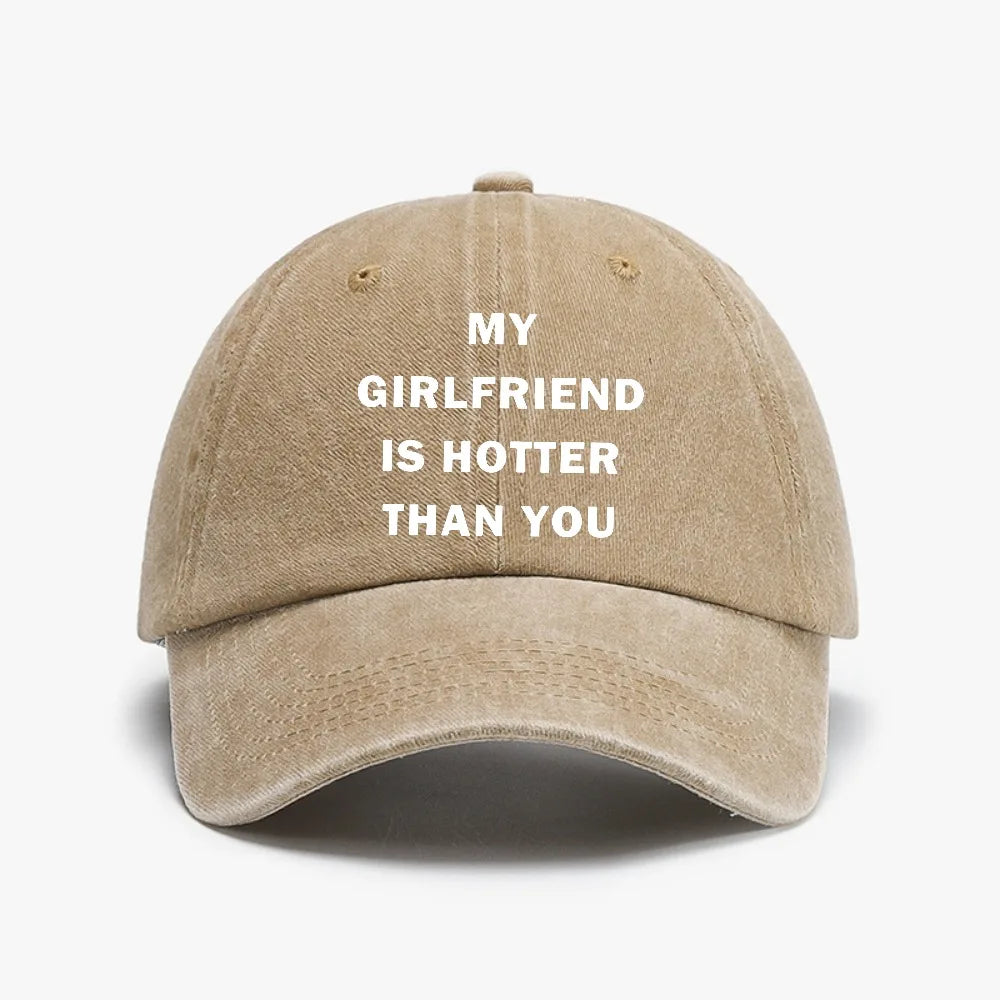 My Girlfriend Hotter Than You Baseball Cap