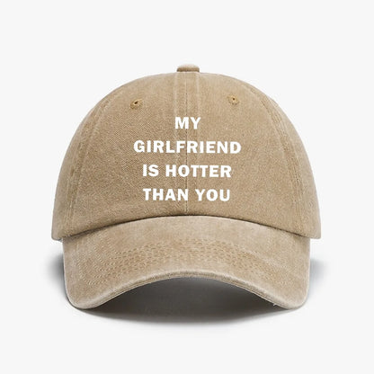 My Girlfriend Hotter Than You Baseball Cap
