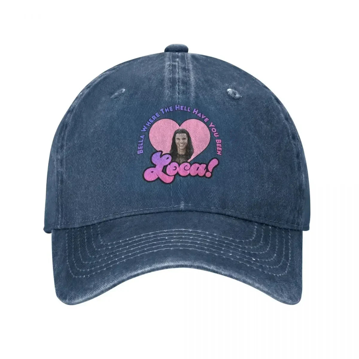 Bella Where The Hell Have You Been Loca Baseball Cap