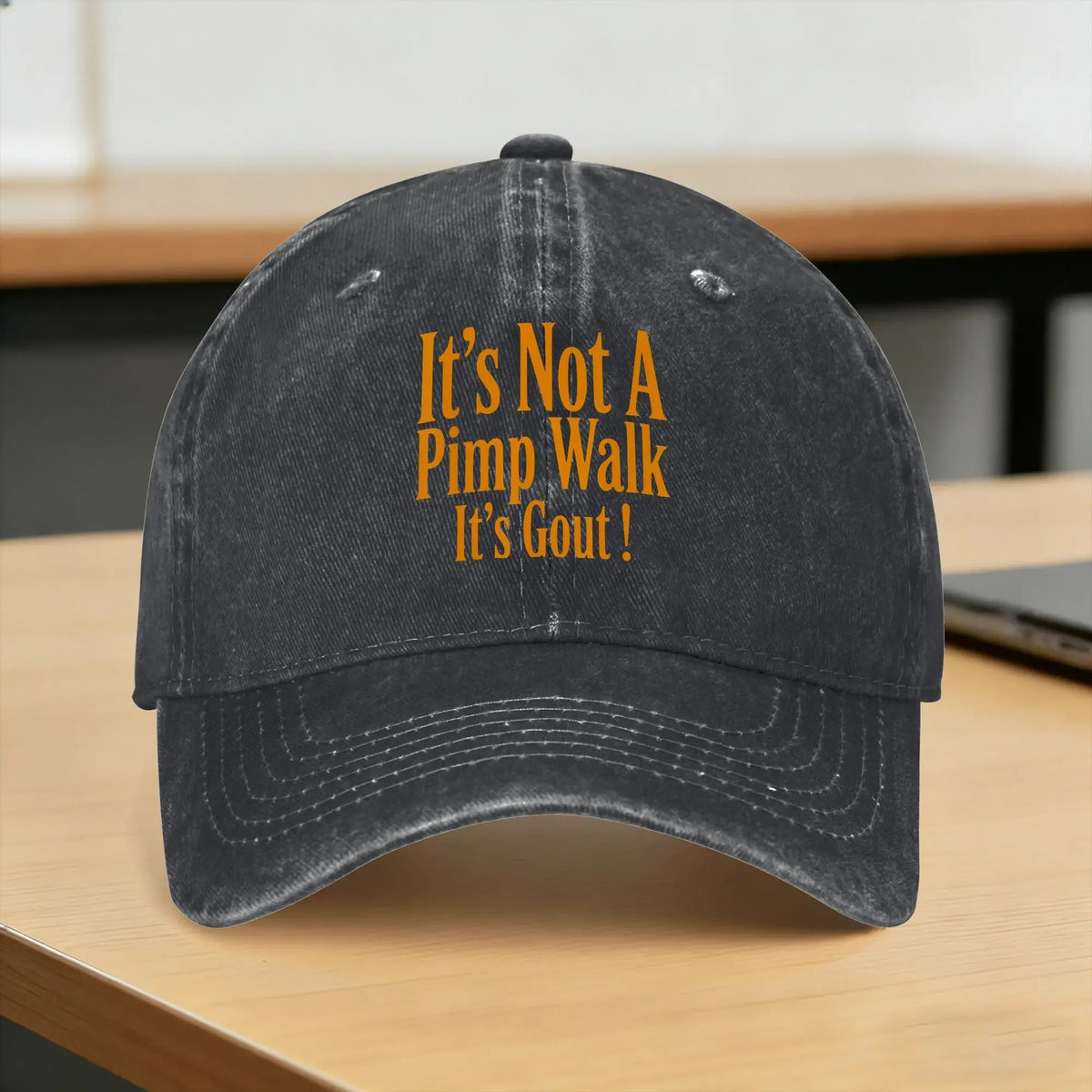 It's Not Pimp Walk It's Gout Washed Baseball Cap
