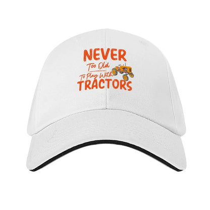 Never Too Old To Play Tractors Cap