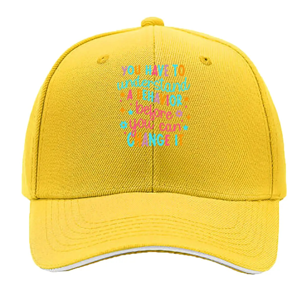 You Have To Understand A Behavior Before You Can Change It Sandwich Baseball Cap