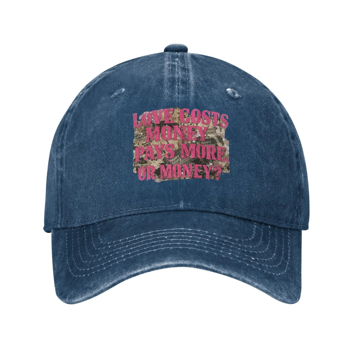 Love Costs Money Pays More Distressed Baseball Cap