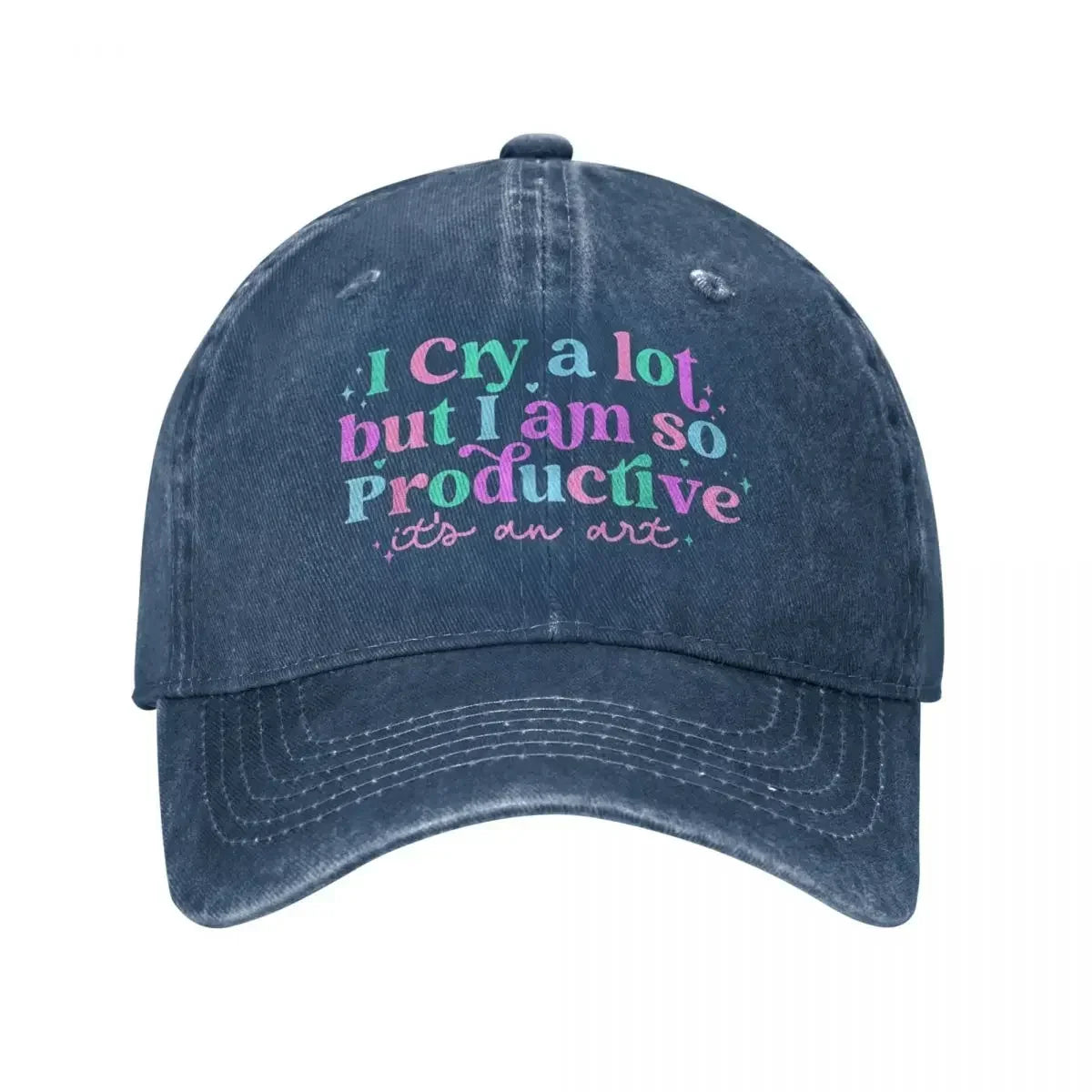 I Cry A Lot But Stay Productive Baseball Cap