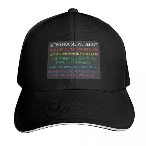 Tom's House Was Broken Into Baseball Cap
