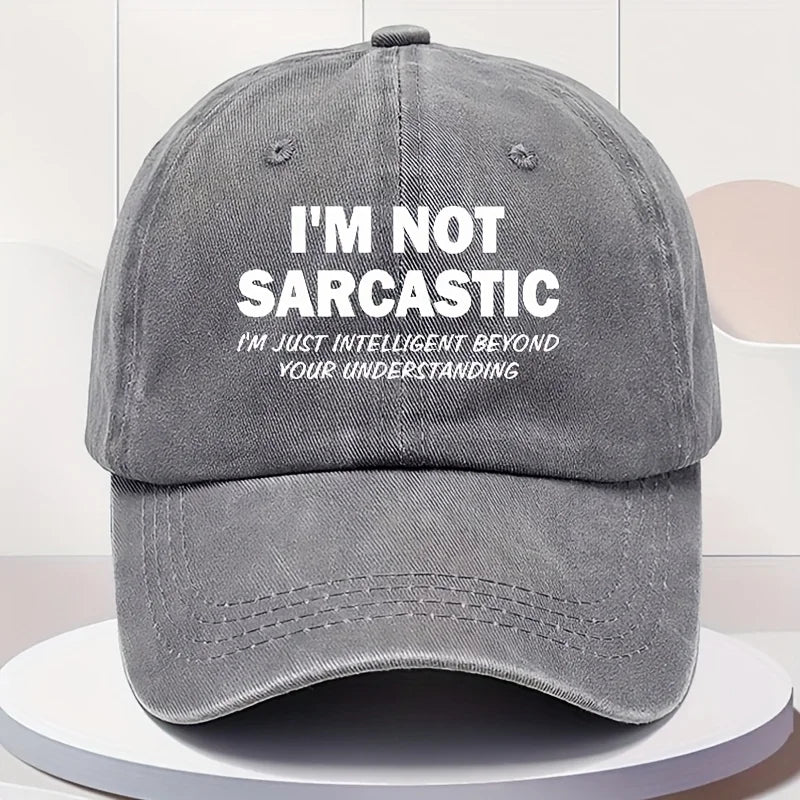 I'm Not Sarcastic Baseball Cap