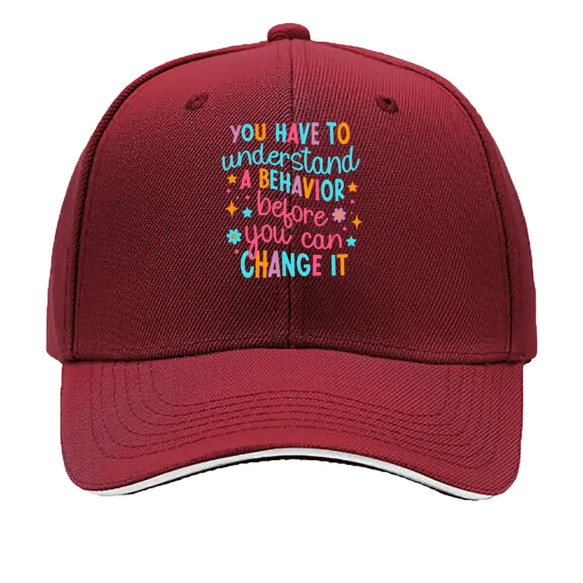 You Have To Understand A Behavior Before You Can Change It Sandwich Baseball Cap