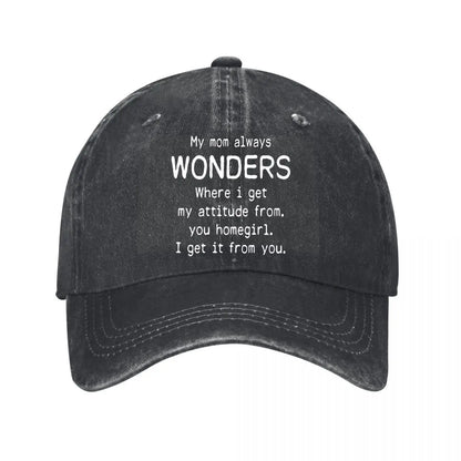 My Mom Always Wonders Baseball Cap