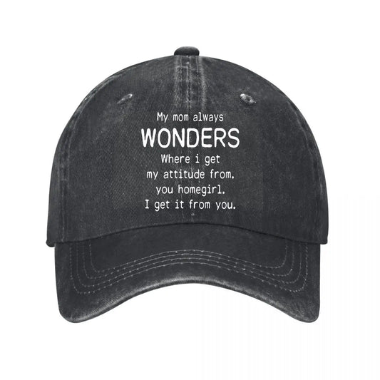 My Mom Always Wonders Baseball Cap
