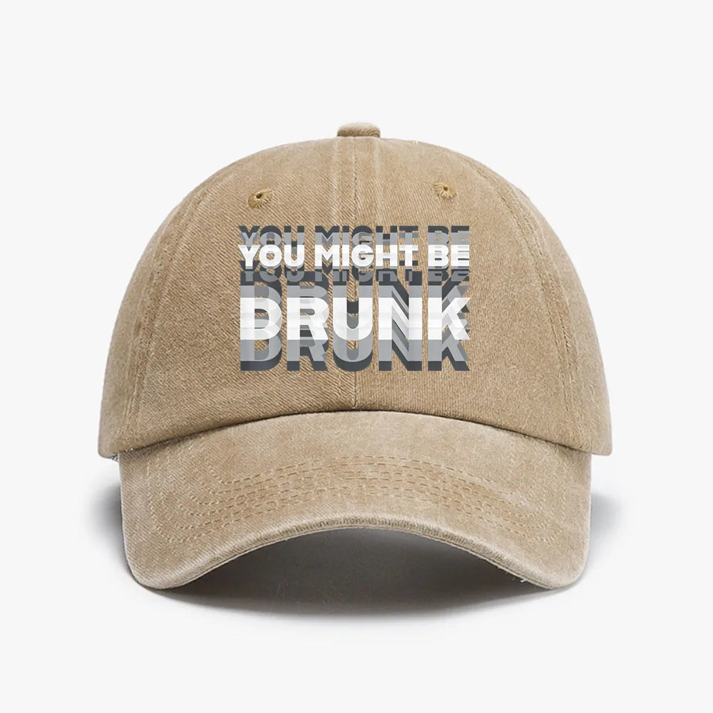 Funny You Might Be Drunk Baseball Cap